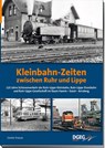 Kleinbahn-Zeiten zwischen Ruhr und Lippe - Günter Krause - 9783946594208