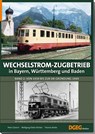 Wechselstrom-Zugbetrieb in Bayern, Württemberg und Baden Band 2 - Peter Glanert ; Wolfgang-Dieter Richter ; Thomas Borbe - 9783946594321
