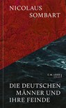 Die deutschen Männer und ihre Feinde - Nicolaus Sombart - 9783946595175