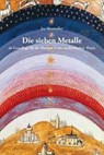 Die sieben Metalle - Jos Mosmuller - 9783946699217