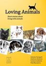 Loving Animals - Andreea Andonie ; Carmen Andonie ; Vlad Bucatariu ; Antonia Szongott - 9783946723431