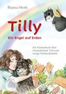 Tilly - Ein Engel auf Erden - Bianca Stork - 9783946723899