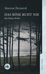 Das Böse ruht nie - Marion Petznick - 9783946734369