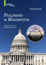 Pfalzmord in Washington - Ronald Daub - 9783946777403