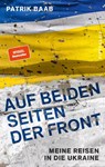 Auf beiden Seiten der Front - Patrik Baab - 9783946778417
