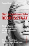 Der missbrauchte Rechtsstaat - Thomas Moser - 9783946778691