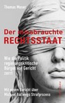 Der missbrauchte Rechtsstaat - Thomas Moser - 9783946778707