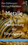 Wundheilung der Führungskraft - Kim Fohlenstein ; Felicitas Fohlenstein - 9783946812081