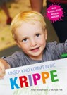 Unser Kind kommt in die Krippe - Antje Bostelmann ; Michael Fink - 9783946829072