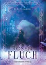 Rosenfluch - K. K. Summer - 9783946843535