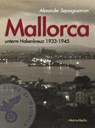 Mallorca unterm Hakenkreuz - Alexander Sepasgosarian - 9783946891017