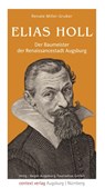 Elias Holl - Renate Miller-Gruber - 9783946917397
