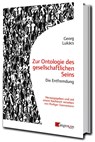 Zur Ontologie des gesellschaftlichen Seins - Georg Lukács - 9783946946427