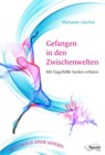 Gefangen in den Zwischenwelten - Marianne Lüscher - 9783946959236