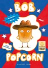 Bob Popcorn - Maranke Rinck ; Martijn Van Der Linden - 9783946972525