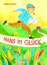 Hans im Glück - Jakob und Wilhelm Grimm - 9783946986126