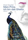 Mein Prinz, ich bin das Ghetto - Dinçer Güçyeter - 9783946989424