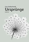 Ursprünge - Lisa Goldschmidt - 9783946989745