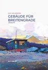 Gebäude für Breitengrade - Guy Helminger - 9783946989974