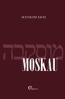 Moskau - Schalom Asch - 9783946993803