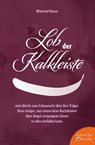 Lob der Kalkleiste - Winfried Henze - 9783947066957