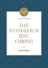 Das Evangelium Jesu Christi - Paul Washer - 9783947102228