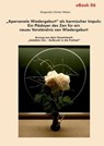 "Apersonale Wiedergeburt" als karmischer Impuls: Ein Plädoyer des Zen für ein neues Verständnis von Wiedergeburt - Mugaraito Günter Weber - 9783947104529