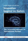 Innovation beginnt im Gehirn - Cordula Flemke ; Julia Kunz - 9783947104611