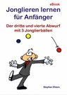 Jonglieren lernen für Anfänger - Stephan Ehlers - 9783947104741