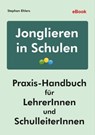 Jonglieren in Schulen - Stephan Ehlers - 9783947104871