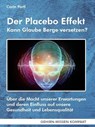 Der Placebo Effekt - Kann Glaube Berge versetzen? (Taschenbuch) - Carin Partl - 9783947104901