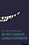Die Welt kann ein Lächeln verändern - Maik Martschinkowsky - 9783947106271