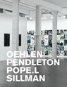Oehlen, Pendleton, Pope.L, Sillman - Albert Oehlen ; Adam Pendleton ; Pope. L ; Amy Sillman - 9783947127405