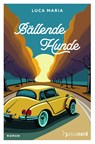 Bällende Hunde - Luca Maria - 9783947145867