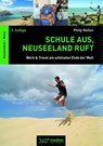 Schule aus, Neuseeland ruft - Philip Raillon - 9783947164042
