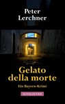 Gelato della morte - Peter Lerchner - 9783947233656