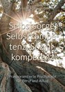 Selbstsorge, Selbstkompetenz, Sozialkompetenz - Christian M. Blechinger - 9783947369003