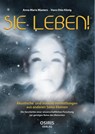 SIE LEBEN! - Anna Maria Wauters ; Hans Otto König - 9783947397075