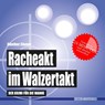 Racheakt im Walzertakt (Badebuch) - Günther Zäuner - 9783947409143