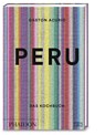 Peru - Das Kochbuch - Gastón Acurio - 9783947426119
