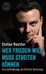 Wer Frieden will, muss streiten können - REUTTER,  Stefan - 9783947572007