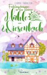 Frühlingsträume in der kleinen Mühle am Wiesenbach - Leonie Fröhlich - 9783947610211