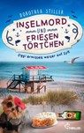 Inselmord & Friesentörtchen - Dorothea Stiller - 9783947610228