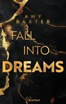 Fall into Dreams - Amy Baxter - 9783947610372