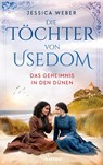 Die Töchter von Usedom - Das Geheimnis in den Dünen - Jessica Weber - 9783947610402