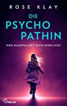 Die Psychopathin - Wer manipuliert dich wirklich? - Rose Klay - 9783947610594