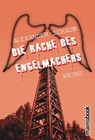 Die Rache des Engelmachers - Alexander Schaub - 9783947612154
