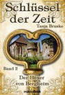 Schlüssel der Zeit - Band 2: Der Hexer von Bergheim - Tanja Bruske - 9783947612352