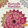 Wertevolle Mandalas - Judith Lindemann - 9783947672172