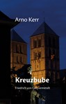 Kreuzbube - Arno Kerr - 9783947724215